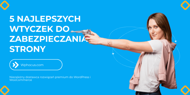 5 najlepszych wtyczek WordPress do zabezpieczania witryny