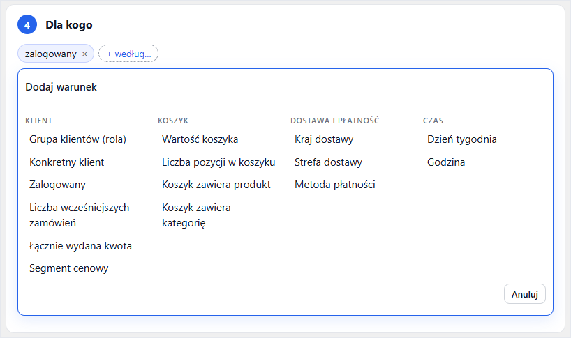 Warunki „Dla kogo” w Conditional Promotions: grupa klientów, wcześniejsze zamówienia, koszyk, kraj dostawy, płatność, dzień tygodnia i godzina